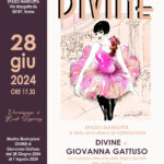 Invito Vernissage Presentazione Libro e Mostra “DIVINE” By Giovanna Gattuso 28.06.2024 – ore 17.30